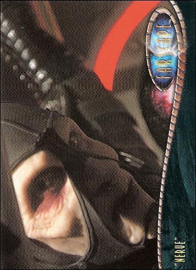 Farscape: Season One (Base Set) card 59 “Nerve”