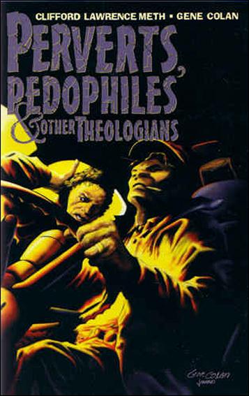 Perverts, Pedophiles Other Theologians issue 1