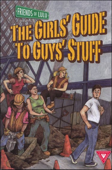 Friends of Lulu Presents: The Girls' Guide to Guys' Stuff issue 1