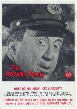 Addams Family (Base Set) card 32 What Do You Mean—Get a Receipt?
