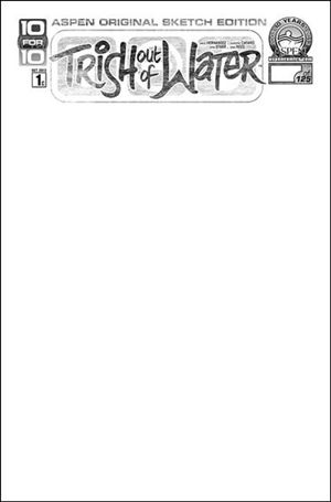 Trish Out of Water issue 1-C Blank/Sketch Cover 1/125