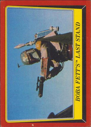 Star Wars: Return of the Jedi: Series 1 (Base Set) card 47 Boba Fett's Last Stand