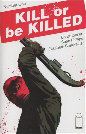Kill or be Killed issue 1-B Sean Phillips 2nd Printing Cover