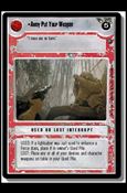 Star Wars: Dagobah Limited (Base Set) card 158 Away Put Your Weapon