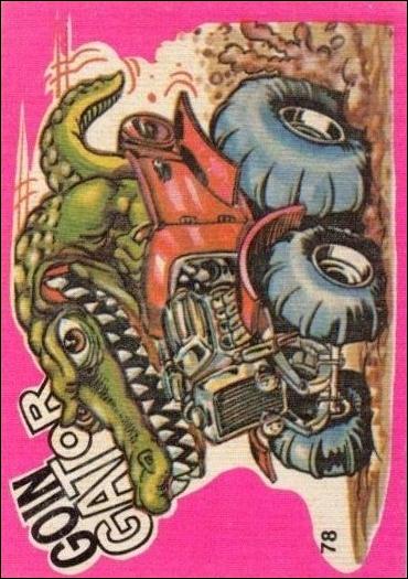 Fantastic Odd Rods: Series 1 (Base Set) card 78 Goin Gator
