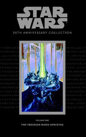 Star Wars: 30th Anniversary Collection issue 1 The Freedon Nadd Uprising