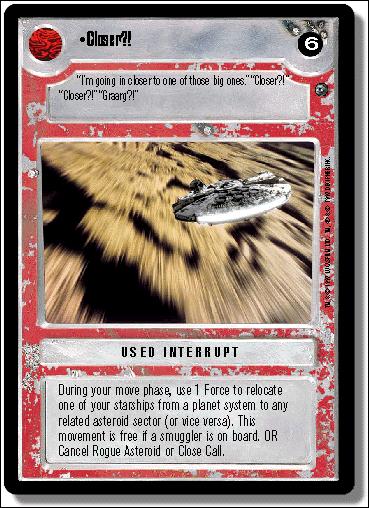 Star Wars: Dagobah Limited (Base Set) card 149 Closer?!