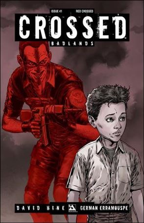 Crossed: Badlands issue 41-D Red Crossed Cover 1:3