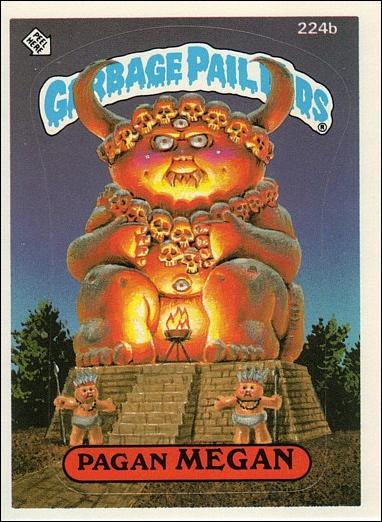 Garbage Pail Kids: Series 06 (Base Set) card 224b Pagan Megan