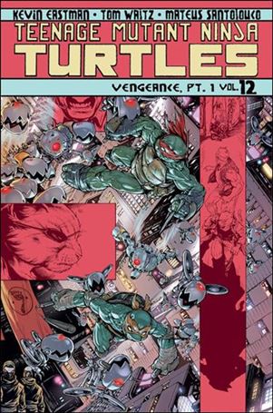 Teenage Mutant Ninja Turtles (2012) issue 12 Vengeance, Pt. 1