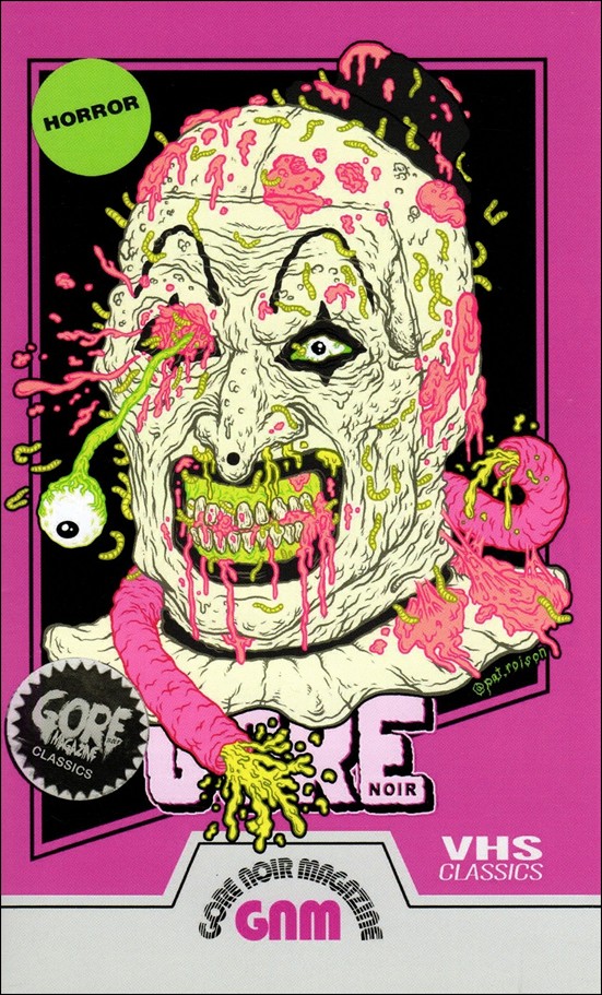 Gore Noir Magazine: Tribute to Terrifier issue nn-F VHS Sized Pat Roison Cover