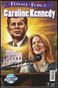 Female Force: Caroline Kennedy Cover Image 1