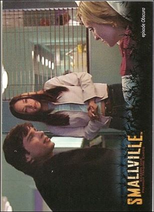 Smallville: Season One (Base Set) card 85 Intensive Care