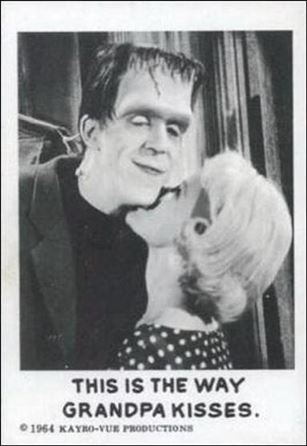 Munsters (Base Set) card 33 This is the Way Grandpa Kisses.