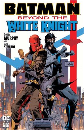 Batman: Beyond the White Knight issue 6 Sean Murphy Cover