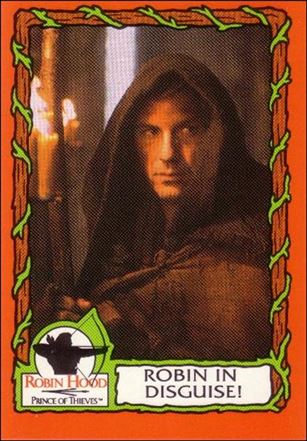 Robin Hood, Prince of Thieves (Base Set) card 73 Robin in Disguise!