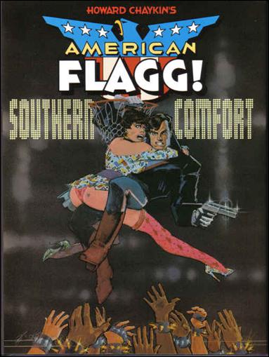 American Flagg!: Southern Comfort issue 1
