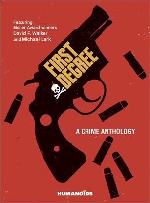 First Degree: A Crime Anthology Cover Image 1