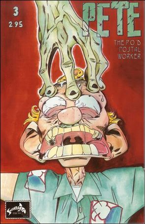 Pete the P.O.'d Postal Worker issue 3