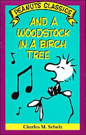 Peanuts Classics issue NN 13 And a Woodstock in a Birch Tree