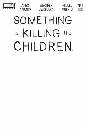 Something Is Killing The Children Deluxe issue 1-E Blank/Sketch Cover