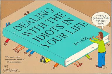 Dealing with the Idiots in Your Life issue 1