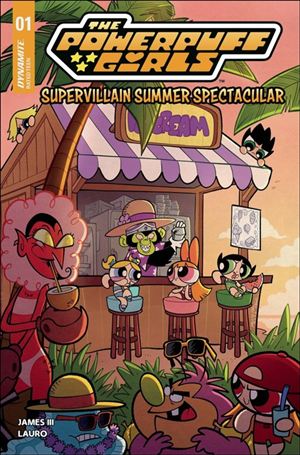 Powerpuff Girls: Supervillain Summer Spectacular Cover Image 1