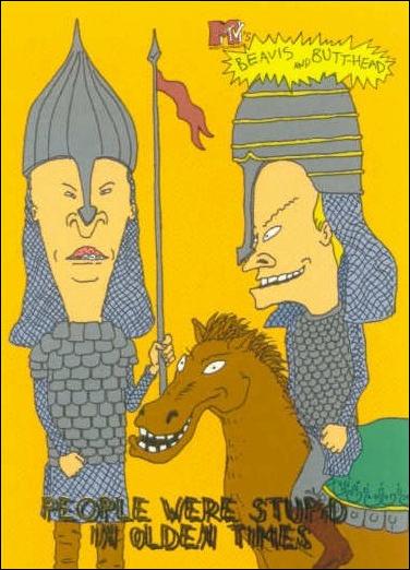 Beavis and Butt-Head (Base Set) card '7469' People Were Stupid In Olden Times