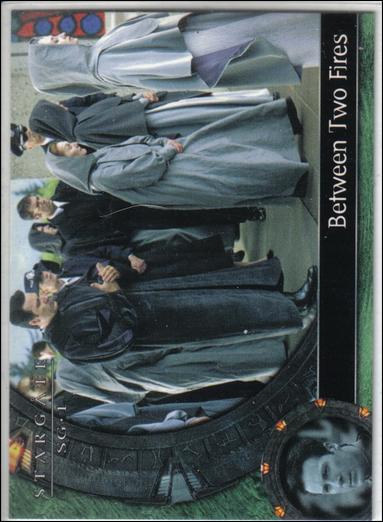 Stargate SG-1: Season 5 (Base Set) card 28 Between Two Fires