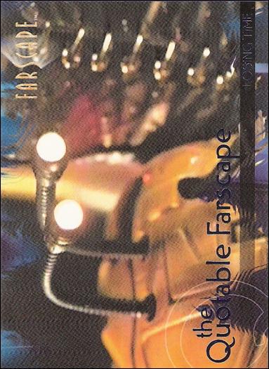 Farscape: Season Three (Quotable Farscape Subset) card Q31 Losing Time