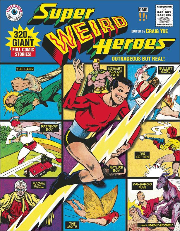 Super Weird Heroes issue 1 Outrageous But Real!