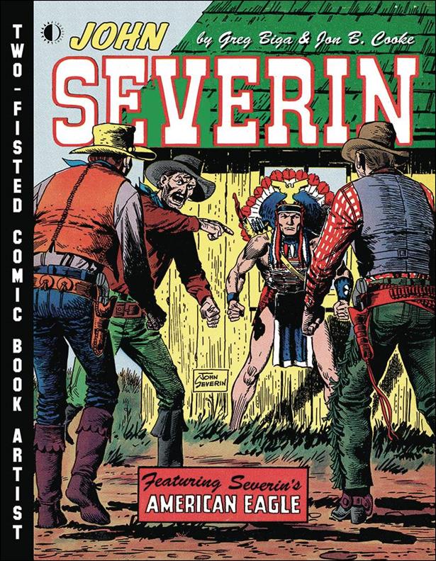 John Severin: Two-Fisted Comic Book Artist issue nn