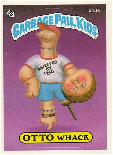 Garbage Pail Kids: Series 06 (Base Set) card 213a Otto Whack