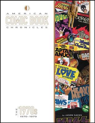 American Comic Book Chronicles issue 4-B The 1970s: 1970-1979 (New Edition)