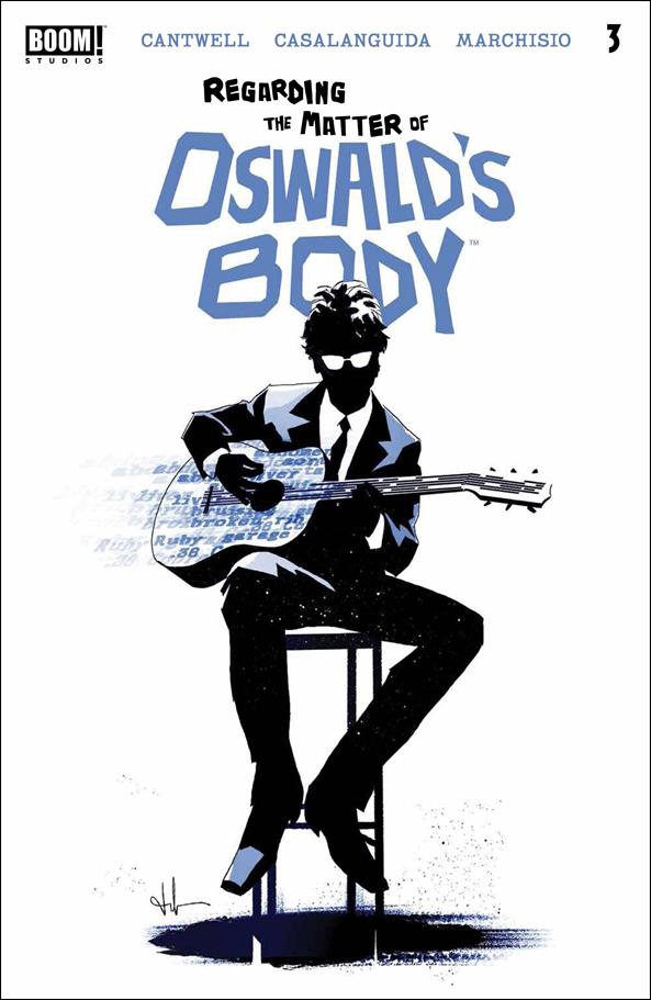Regarding the Matter of Oswald's Body issue 3 Luca Casalanguida Cover