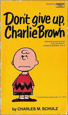 Don't Give Up, Charlie Brown Cover Image 1