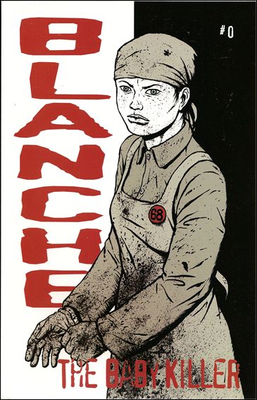 Blanche the Baby Killer issue 1
