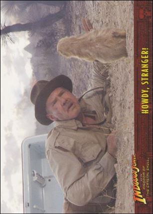 Indiana Jones and the Kingdom of the Crystal Skull (Base Set) card 27 Howdy, Stranger!