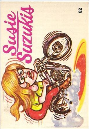 Silly Cycles (Base Set) card 62-B Suzie Suzukis  (Fan Art on Back)