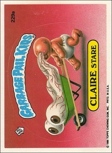 Garbage Pail Kids: Series 06 (Base Set) card 229a Claire Stare