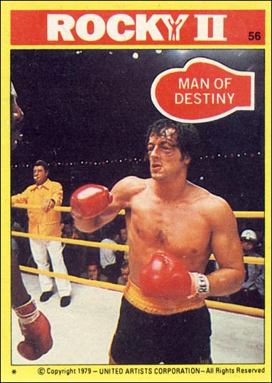Rocky II (Base Set) card 56 Man of Destiny