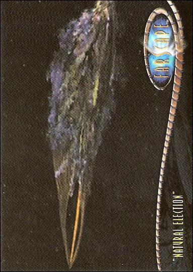 Farscape: Season Four (Base Set) card 235 “Natural Election”