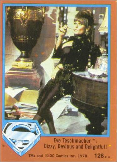 Superman (Movie) Series 2 (Base Set) card 128 Eve Teschmacher: Dizzy, Devious and Delightful!