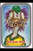 Awsome! All-Stars (Base Set) card 80 Ball-Brain Bruce
