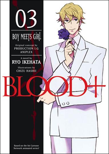 Blood+  issue 3 Boy Meets Girl