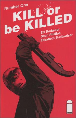 Kill or be Killed issue 1-C Sean Phillips 3rd Printing Cover