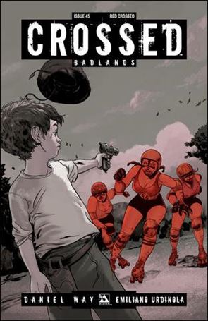Crossed: Badlands issue 45-D Red Crossed Cover