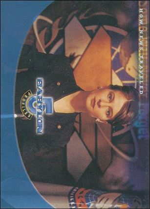 Babylon 5: Profiles (Base Set) card 83 Some Will Never Forget: How News Traveled