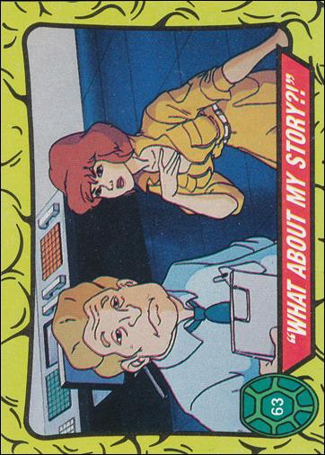 Teenage Mutant Ninja Turtles: Series 1 (Base Set) card 63 "What About My Story?!"