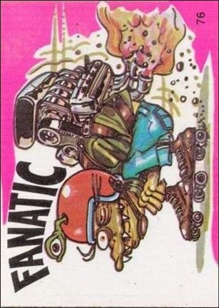 Fantastic Odd Rods: Series 1 (Base Set) card 76 Fanatic